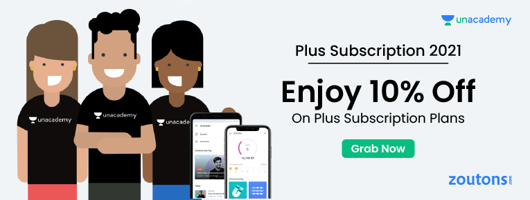 Unacademy Plus Subscription Offers | August 2021: Get 70% + Extra 10% Off On Annual Subscription Plans