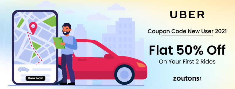 Uber First Ride Coupon (June 2021) | Flat 50% Off On Your First Two Rides