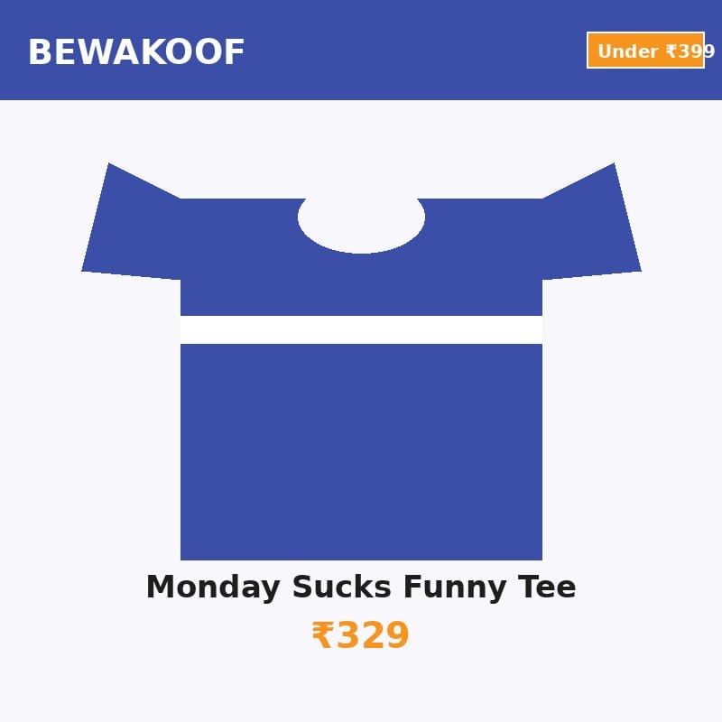 Bewakoof Monday Sucks Funny Print T-Shirt