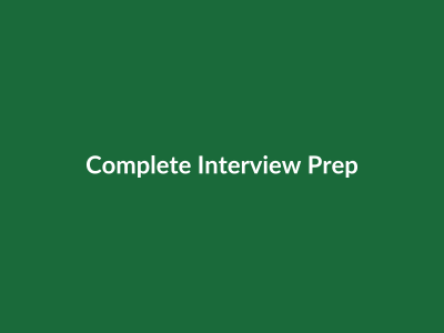 Complete Interview Preparation (CIP)