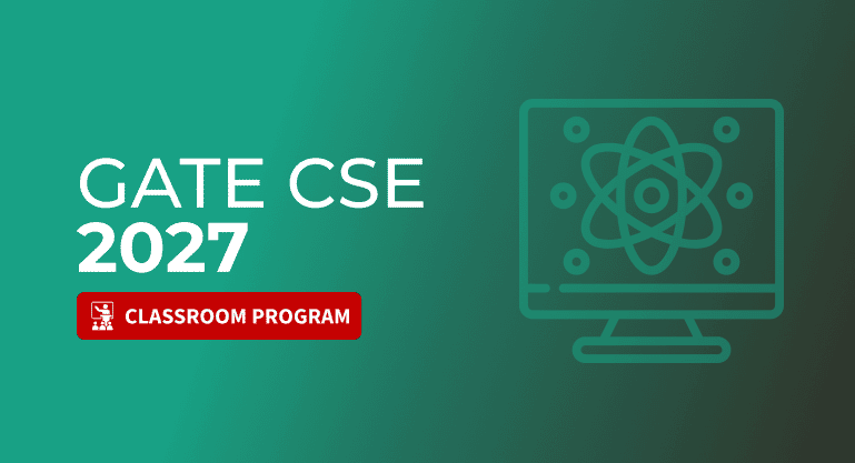 GATE CSE 2027 - Offline GATE Coaching Classes in Hyderabad GeeksforGeeks sale