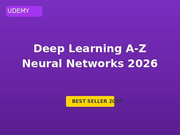 Deep Learning A-Z Neural Networks Keras Udemy 2026